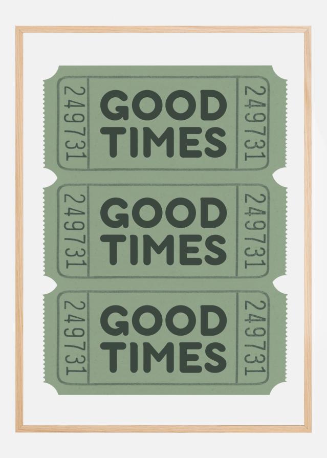Sage Green Good Times Tickets Plagát