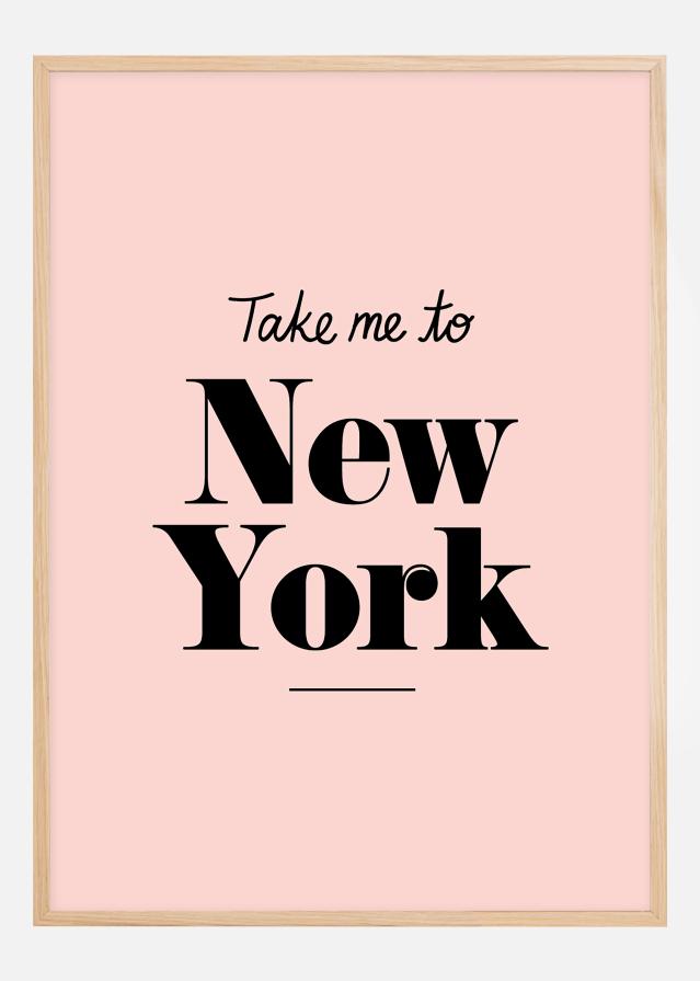 Take me to New York - Pink Plagát